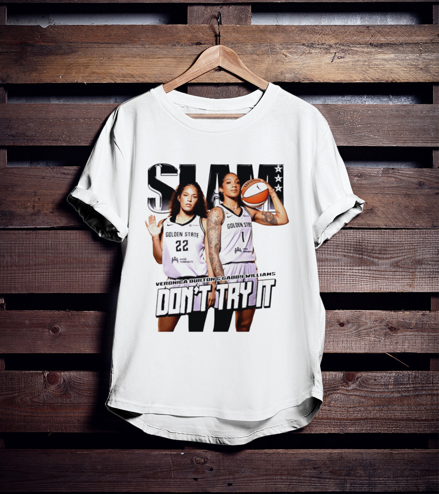SLAM Golden State Veronica Burton Gabby Williams Don't Try It T-Shirt