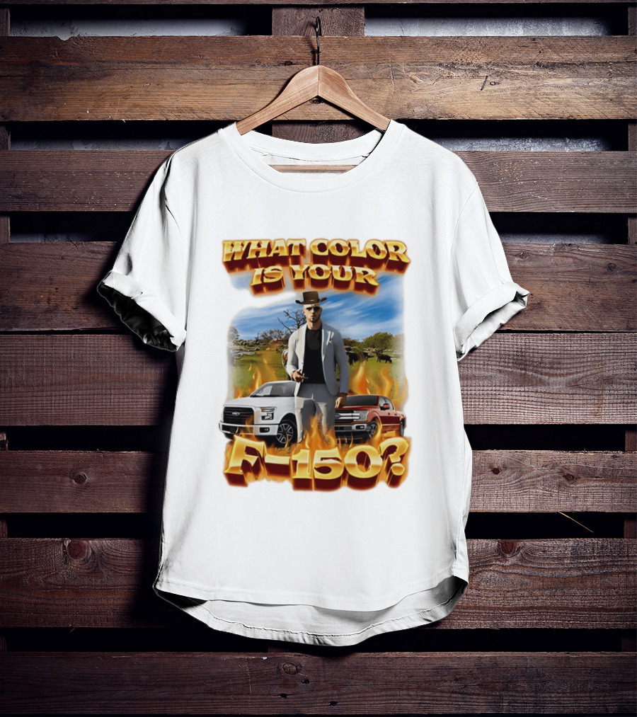 What Color Is Your F 150 Cowboy Fire Landscape T-Shirt