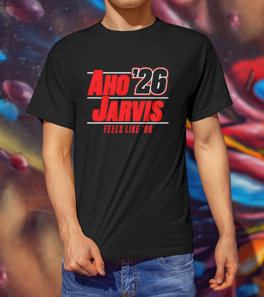 Aho Jarvis 26 Feels Like 06 Carolina Hurricanes T-Shirt