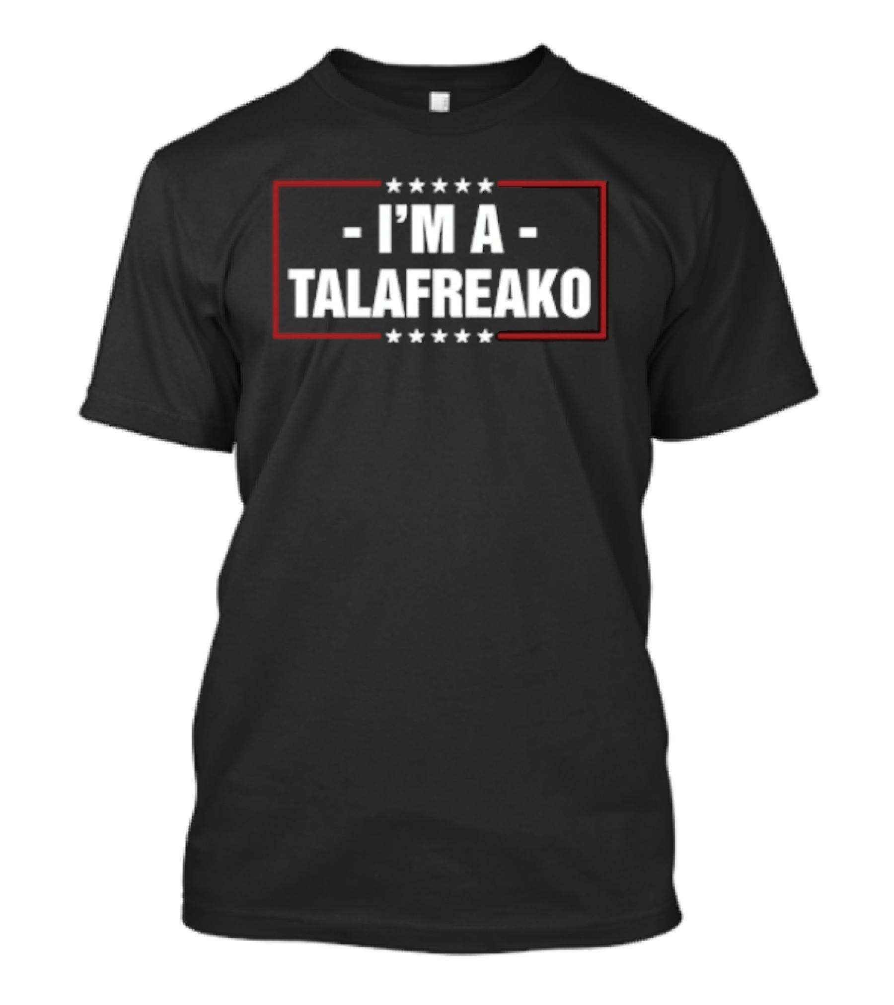 I'm A Talafreako James Talarico Stars T-Shirt