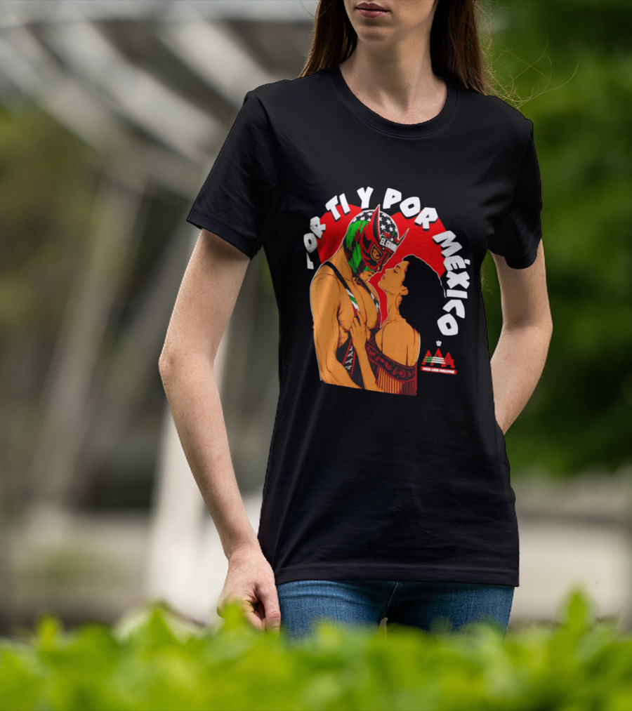 El Grande Americano For Ti Y Por México Andrea Love AAA Lucha Libre T-Shirt