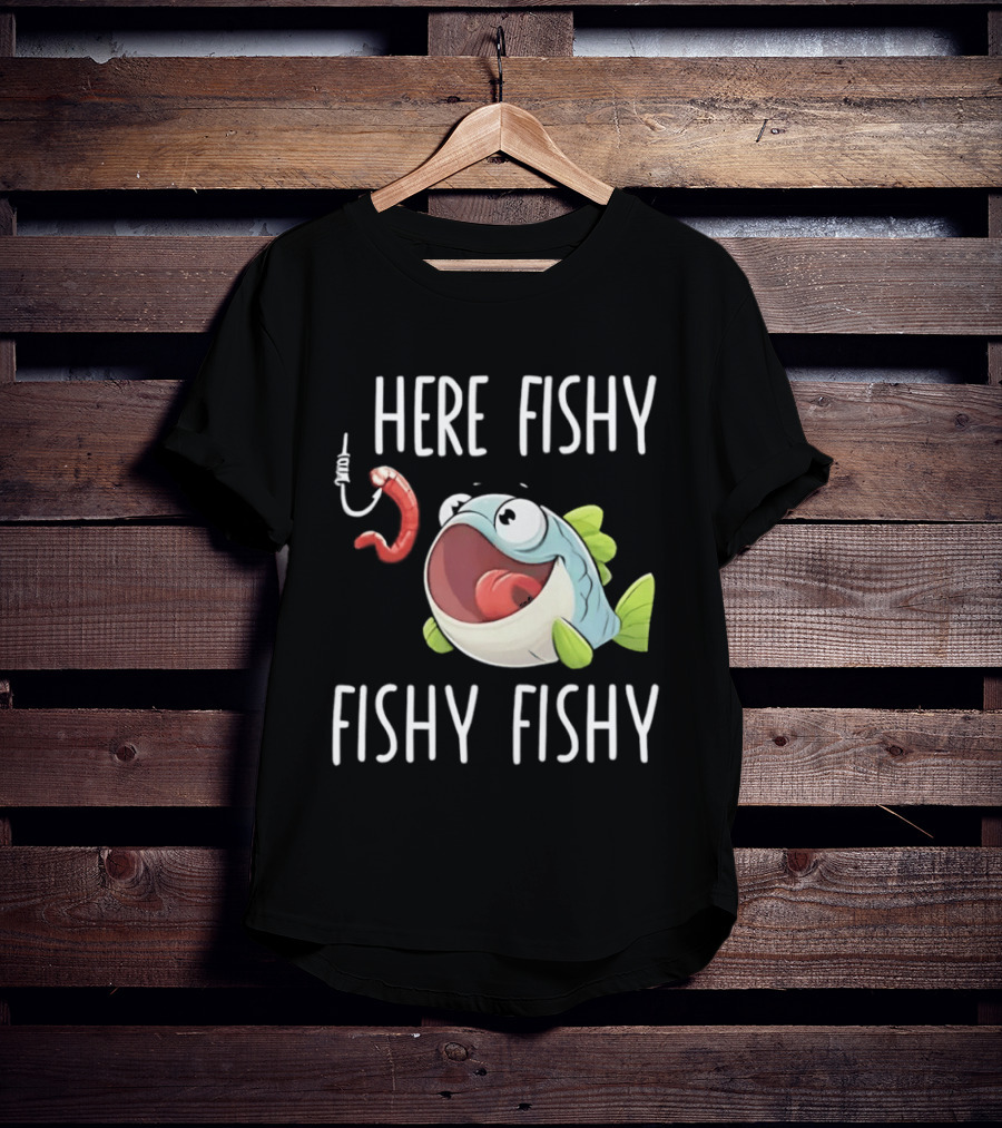 Here Fishy Fishy Cartoon Fish With Worm On Hook T-Shirt