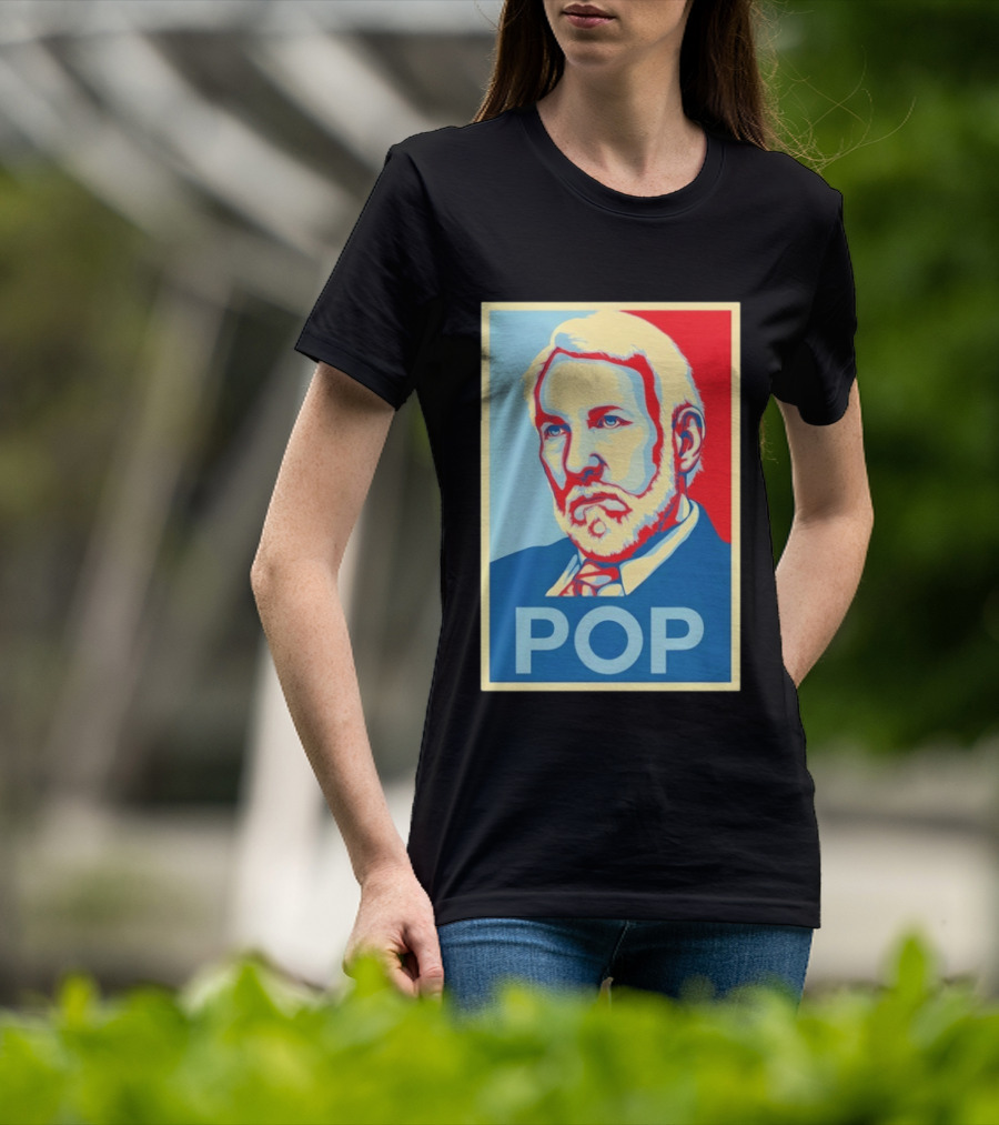 POP Gregg Popovich San Antonio Spurs Hope T-Shirt