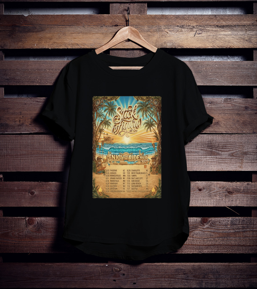 Stick Figure Enjoy The Ride Tour 2027 Phoenix To Seattle Dates And Locations T-Shirt