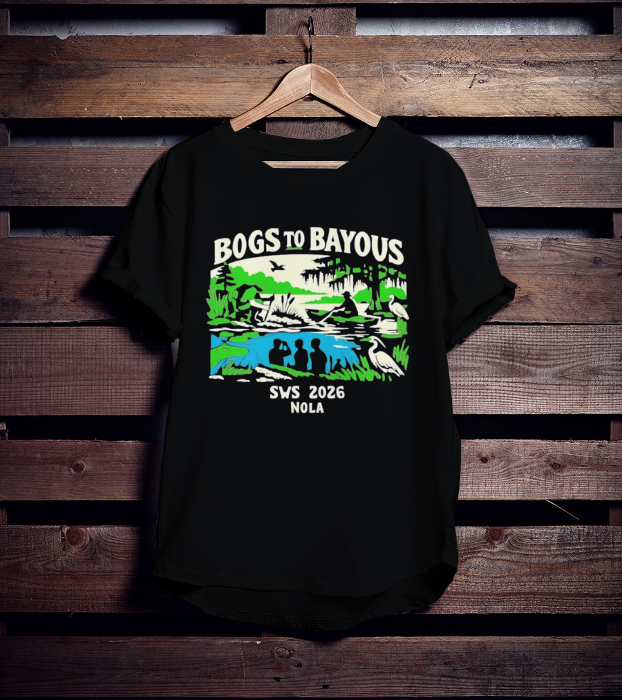 Bogs To Bayous SWS 2026 NOLA Wetland Research Expedition T-Shirt