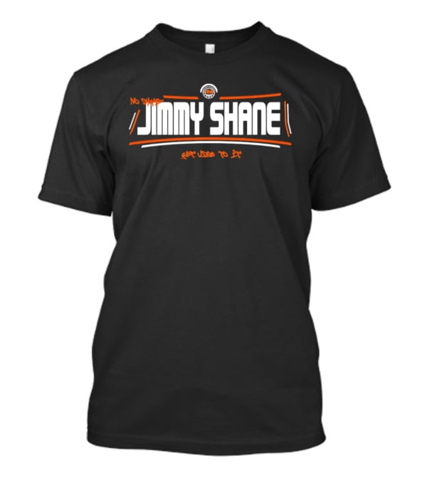 Jimmy Shane No Shame Get Used To It T-Shirt