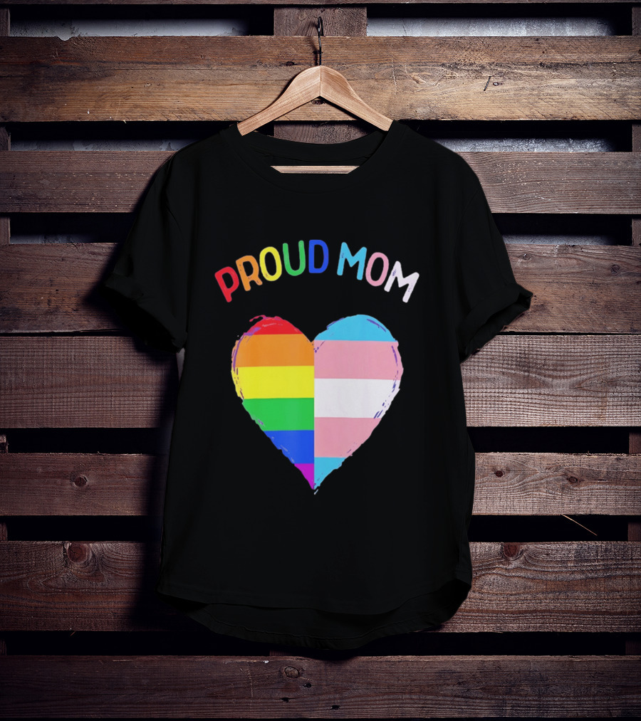Proud Mom LGBTQ+ Transgender Heart Rainbow T-Shirt