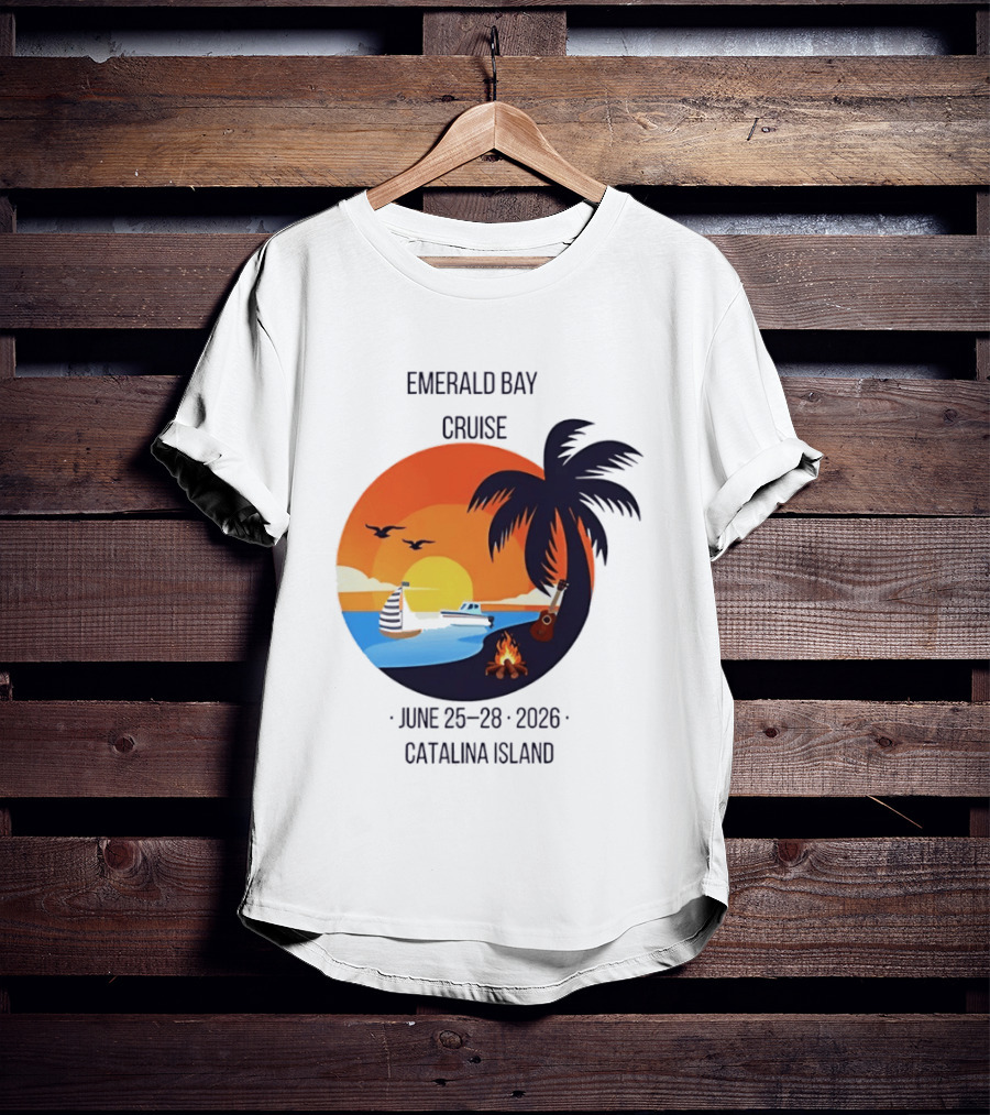 Emerald Bay Cruise June 25 28 2026 Catalina Island Sunset Palm Tree Boat Bonfire T-Shirt