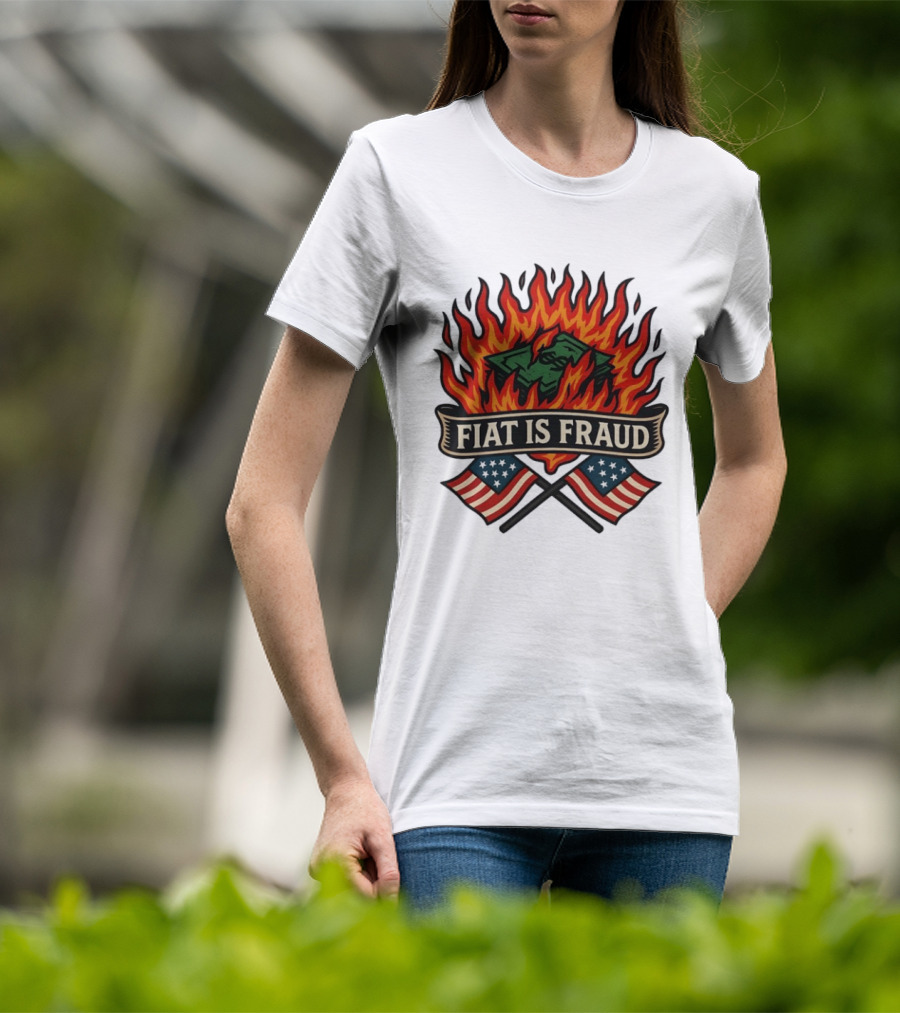 Fiat Is Fraud Money Burning Flames With United States Flags T-Shirt