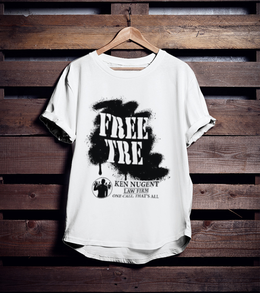 Free Tre Ken Nugent One Call That's All T-Shirt