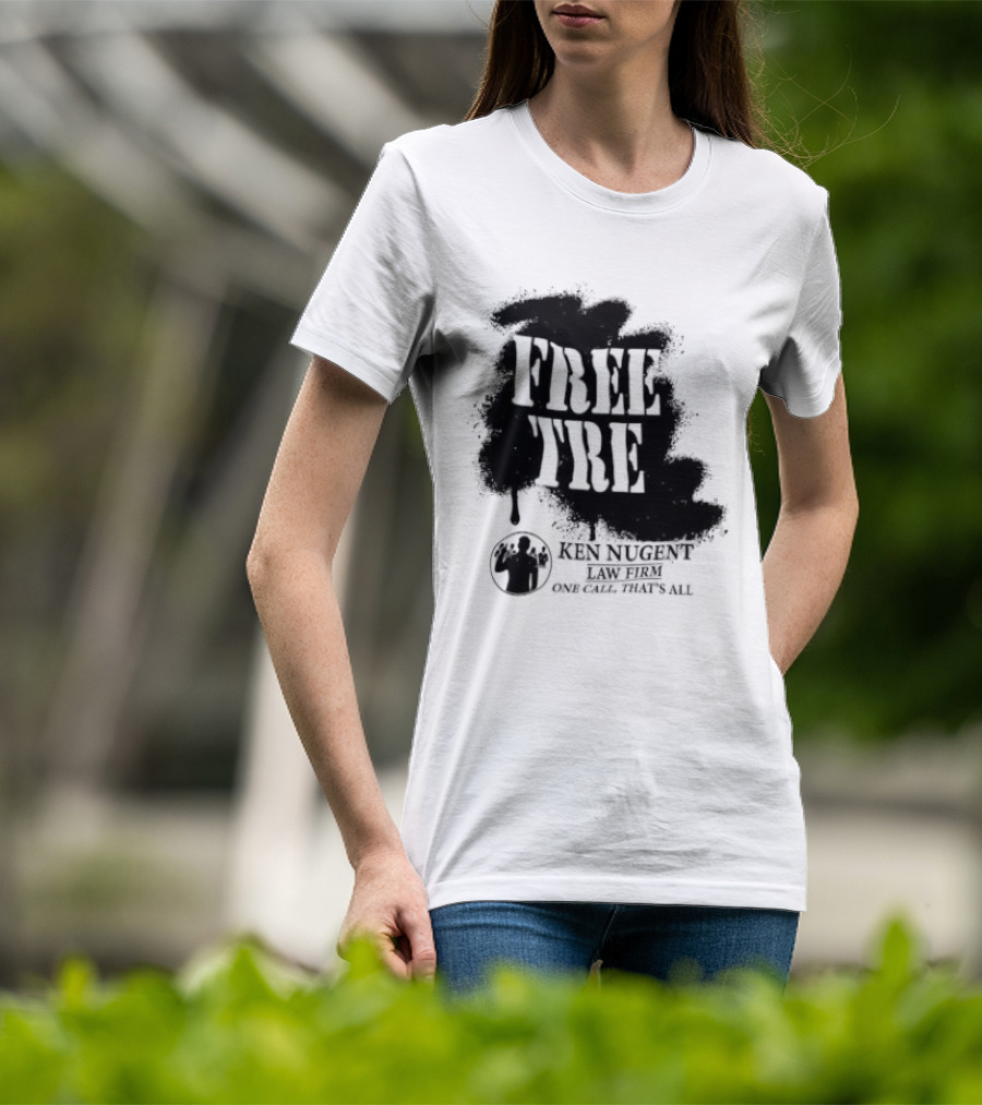 Free Tre Ken Nugent One Call That's All T-Shirt
