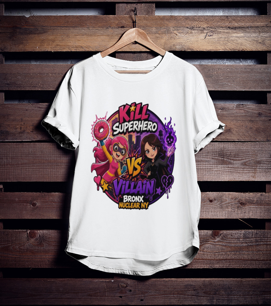 Kill Superhero VS Villain Bronx Nuclear NY T-Shirt