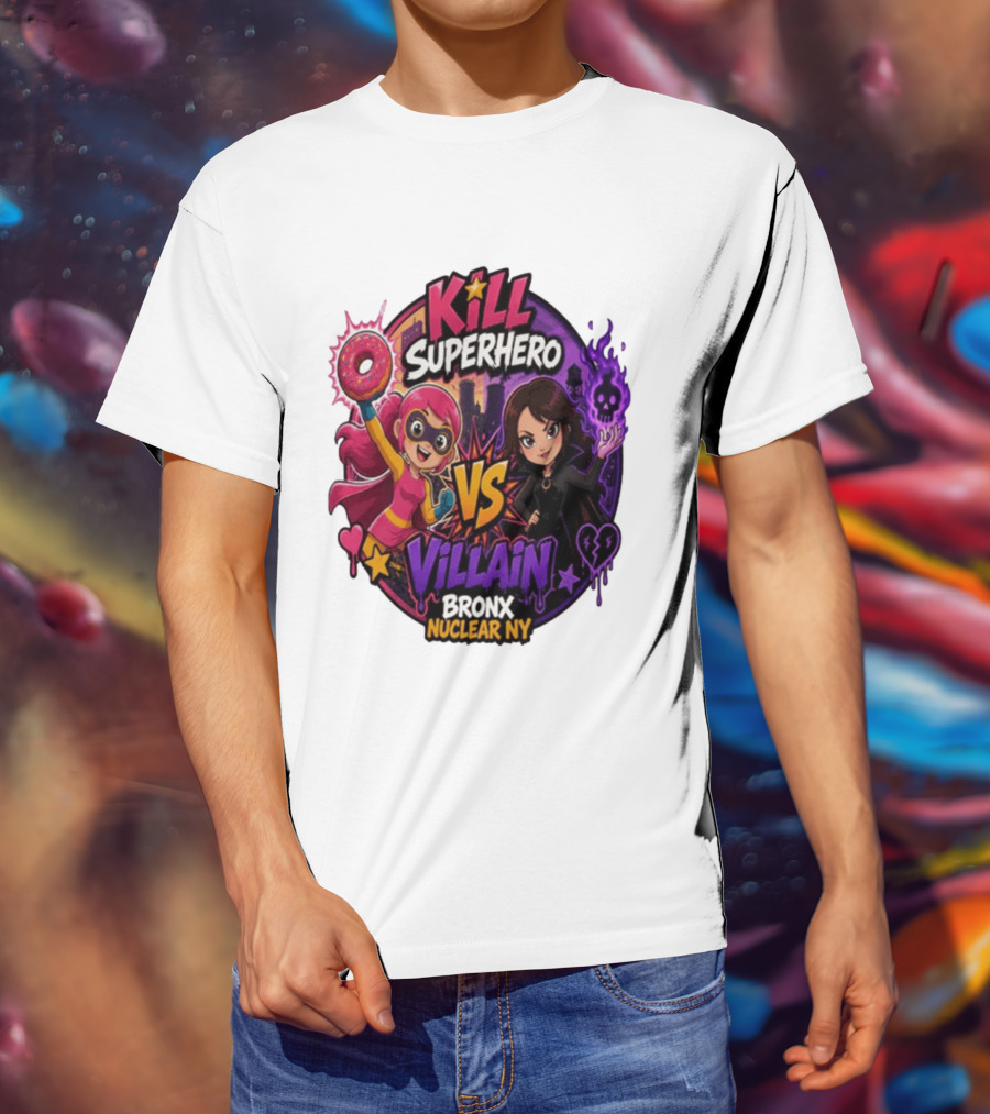 Kill Superhero VS Villain Bronx Nuclear NY T-Shirt