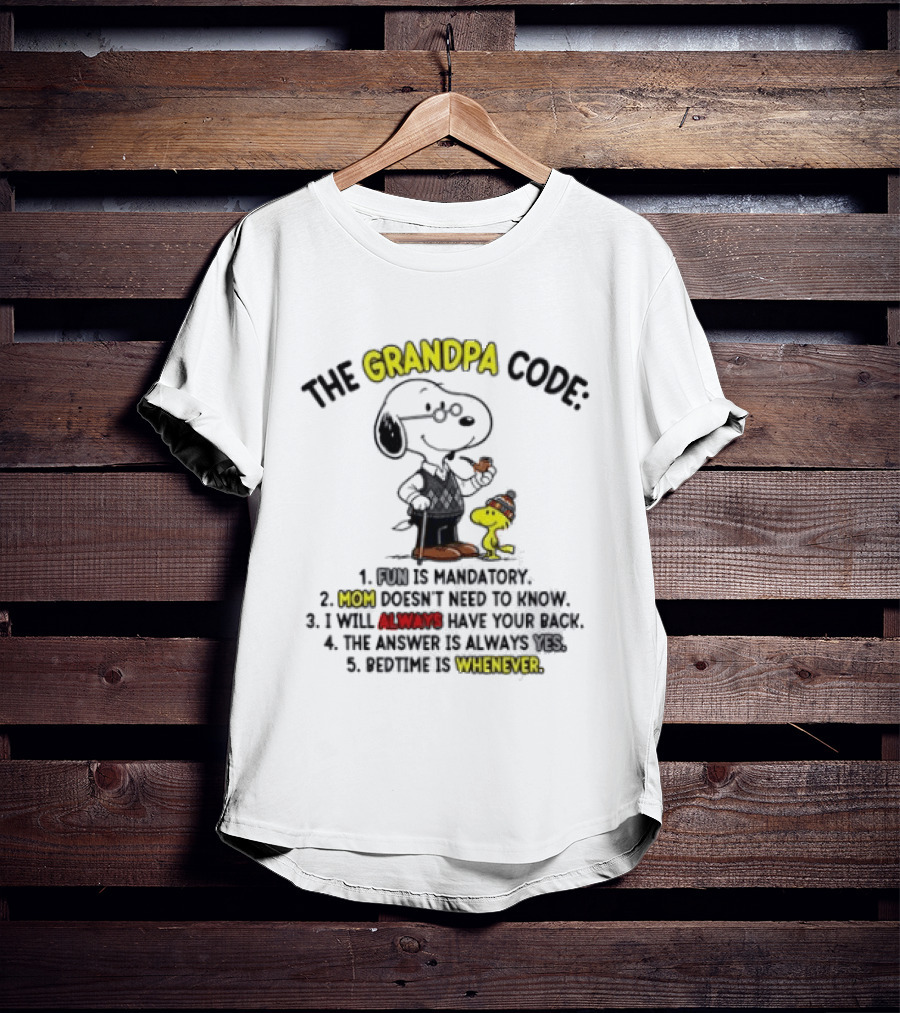 Snoopy Woodstock The Grandpa Code Fun Is Mandatory Mom Doesn't Need To Know T-Shirt