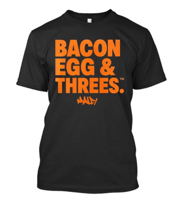 Bacon Egg And Threes Munday T-Shirt