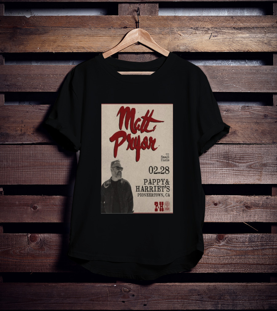 Matt Pryor With Small Uncle 02.28 Pappy & Harriet's Pioneertown CA T-Shirt