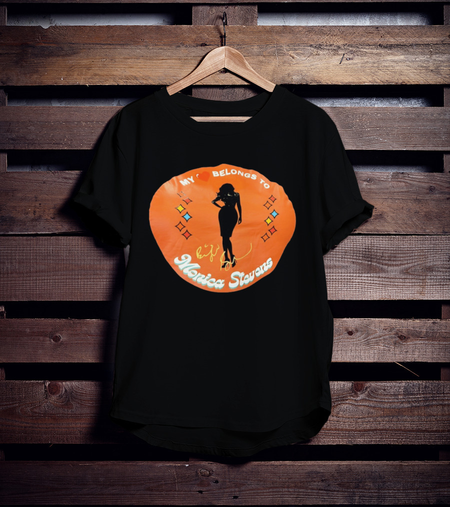 My Heart Belongs To Monica Stevens Silhouette And Signature T-Shirt