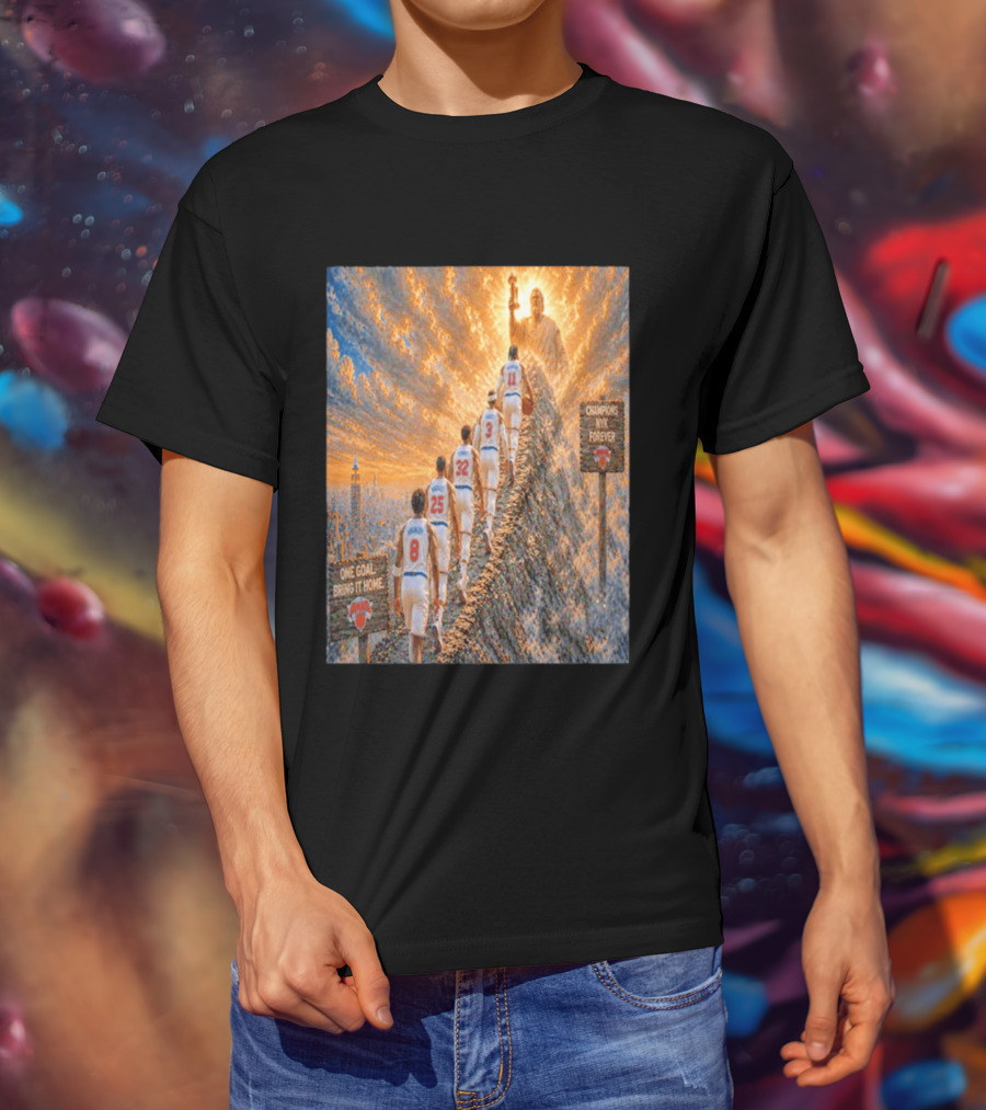 New York Knicks Climbing To Victory Champions NYK Forever One Goal Bring It Home T-Shirt