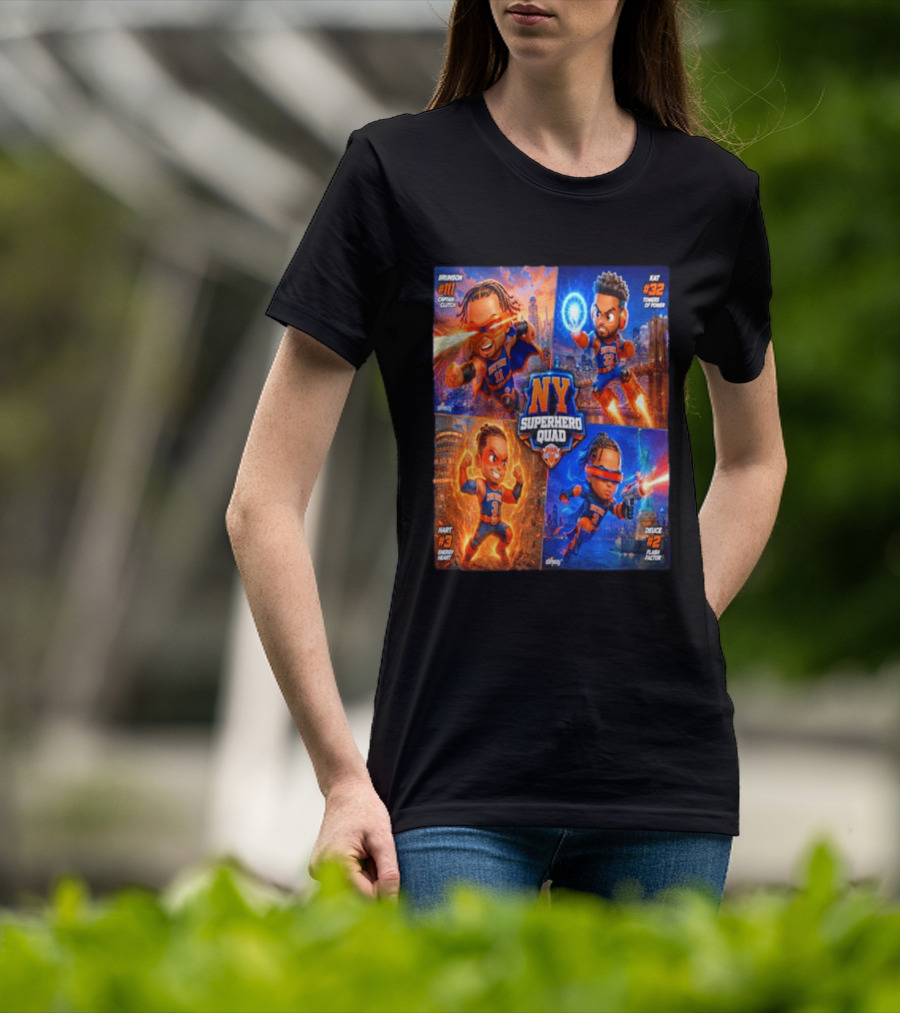 NY Superhero Quad Brunson Captain Clutch Hart Energy Heat Deuce Flash Factor Kat Towers Of Power T-Shirt