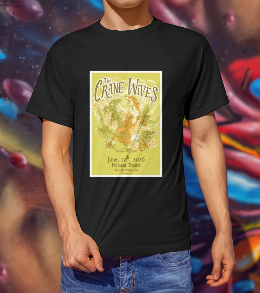 The Crane Wives Yasmin Williams Live June 12 2026 Fremont Theater San Luis Obispo Event T-Shirt