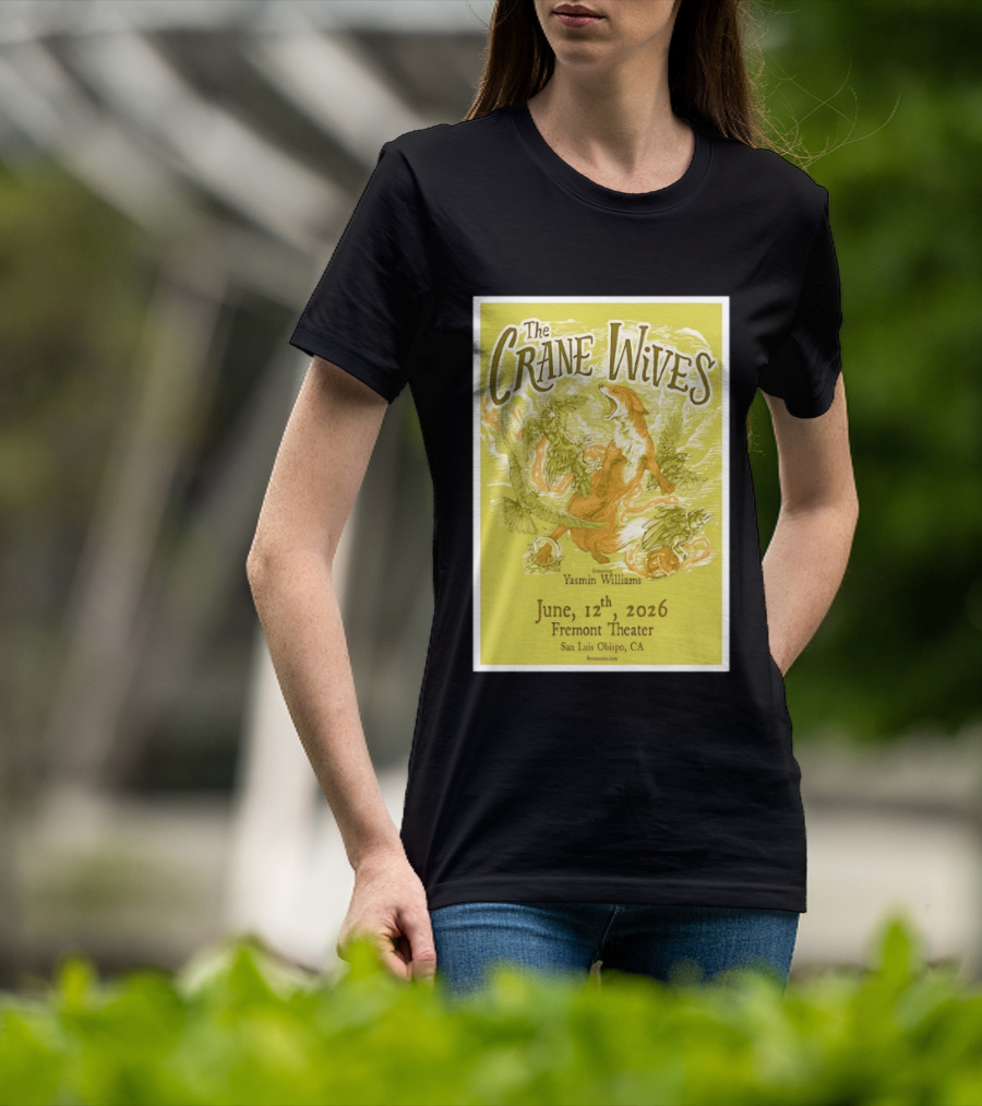 The Crane Wives Yasmin Williams Live June 12 2026 Fremont Theater San Luis Obispo Event T-Shirt