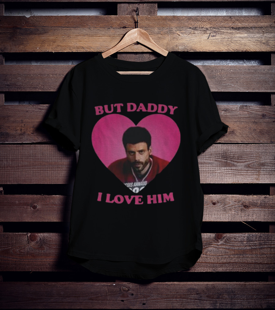 But Daddy I Love Him Heart TV Character Hockey Jersey T-Shirt