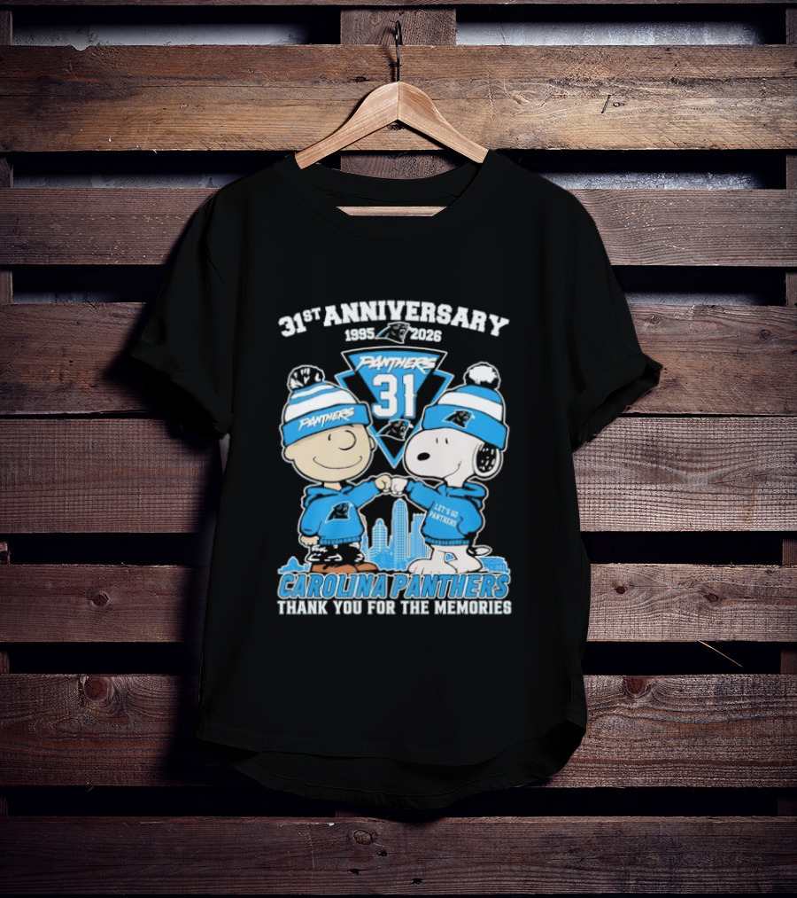 31st Anniversary Carolina Panthers Snoopy Charlie Brown 1995 2026 Let's Go Panthers Thank You For The Memories T-Shirt