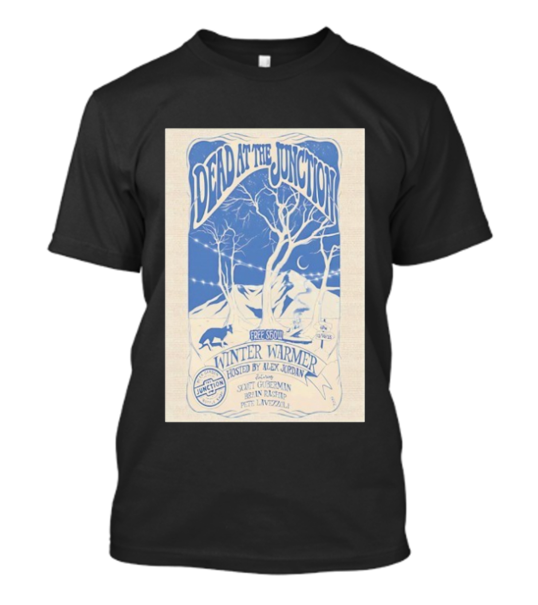 Dead At The Junction Winter Warmer Mill Valley California 12/30/2025 Free Show Hosted By Alex Jordan T-Shirt