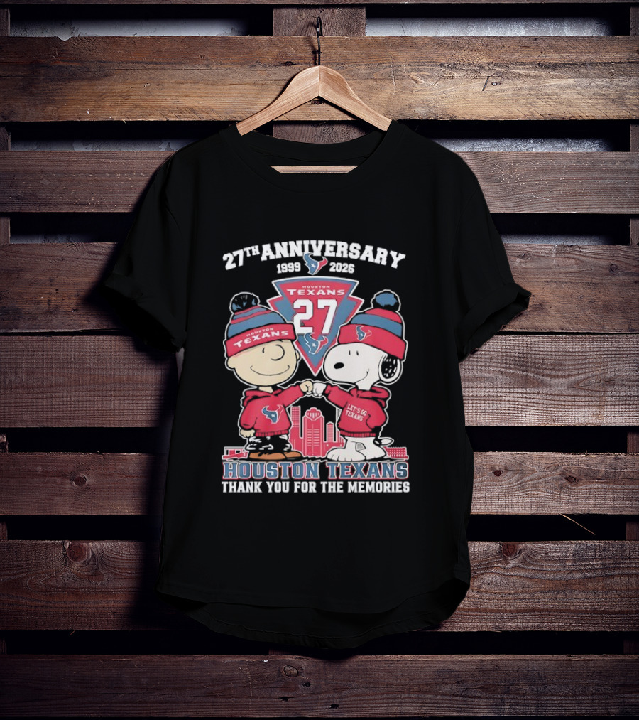 Houston Texans 27th Anniversary Snoopy And Charlie Brown 1999 2026 Thank You For The Memories T-Shirt