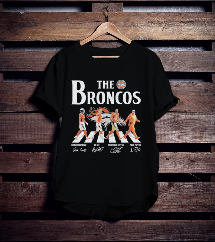 Patrick Surtain II Bo Nix Courtland Sutton Sean Payton The Broncos Crossing T-Shirt