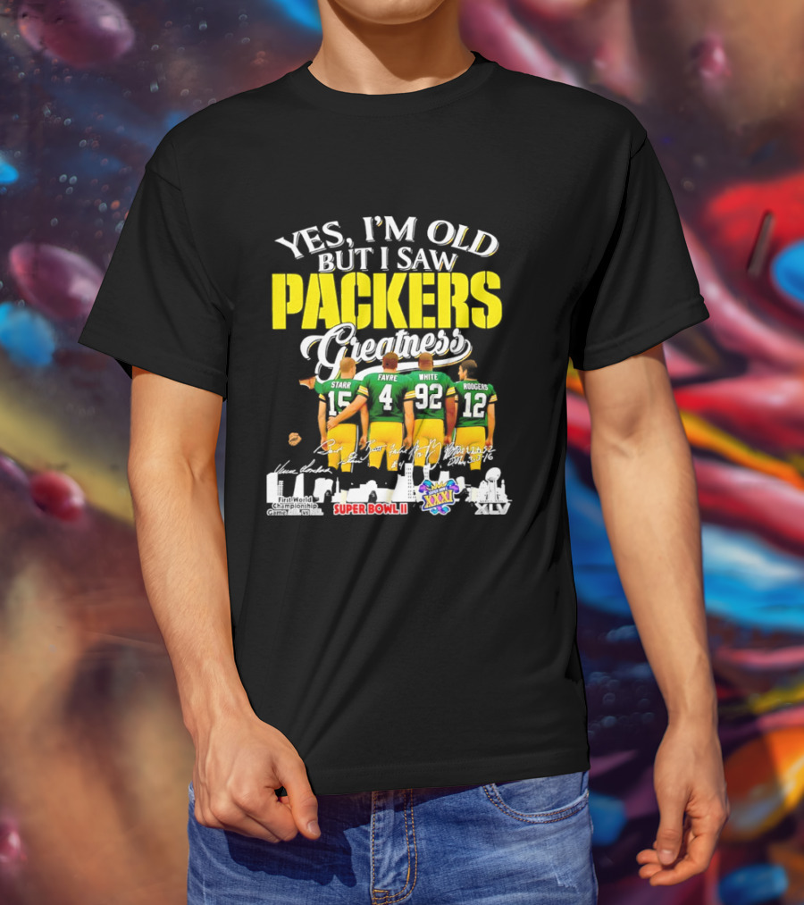Yes I'm Old But I Saw Packers Greatness Starr Favre White Super Bowl II XXXI Champions T-Shirt