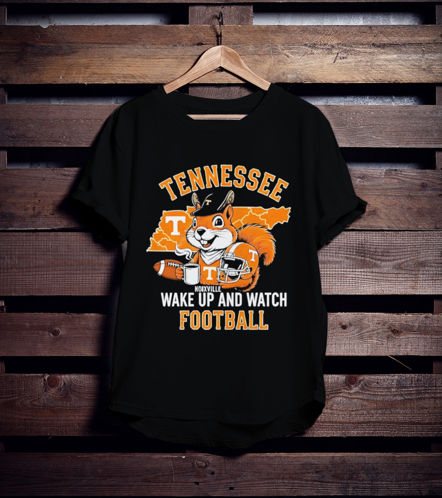 Tennessee Volunteers Wake Up And Football Squirrel T-Shirt