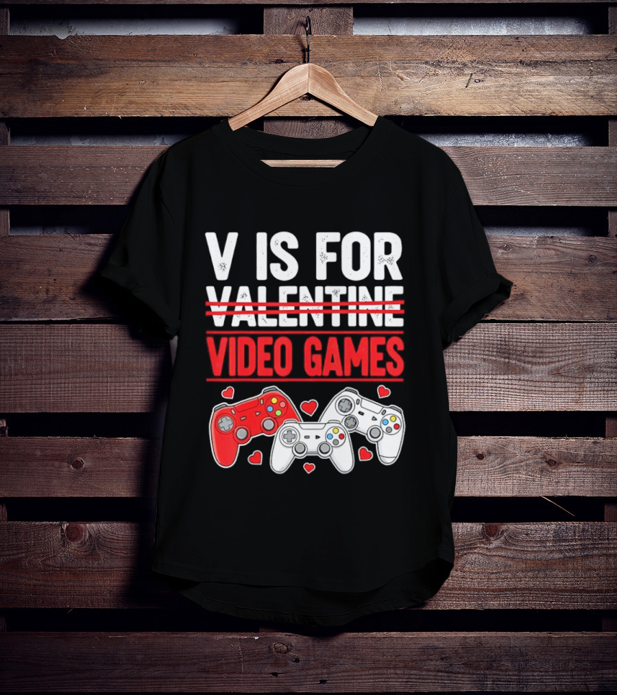 V Is For Video Games Valentines Controllers Hearts T-Shirt