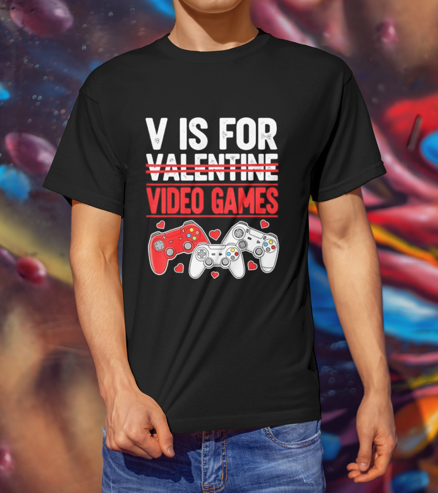 V Is For Video Games Valentines Controllers Hearts T-Shirt