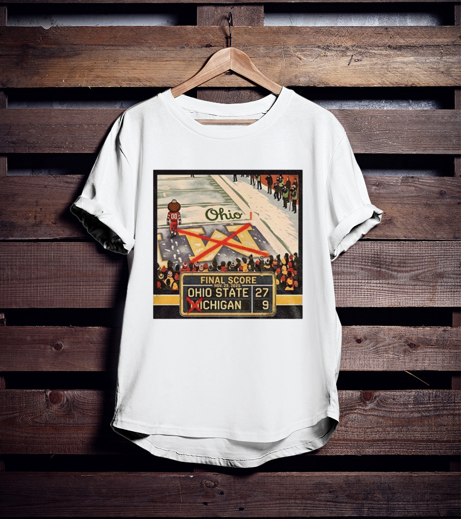 Ohio State 27 Michigan 9 Final Score 2025 Brutus Crossing Out The M Ohio Rivalry T-Shirt