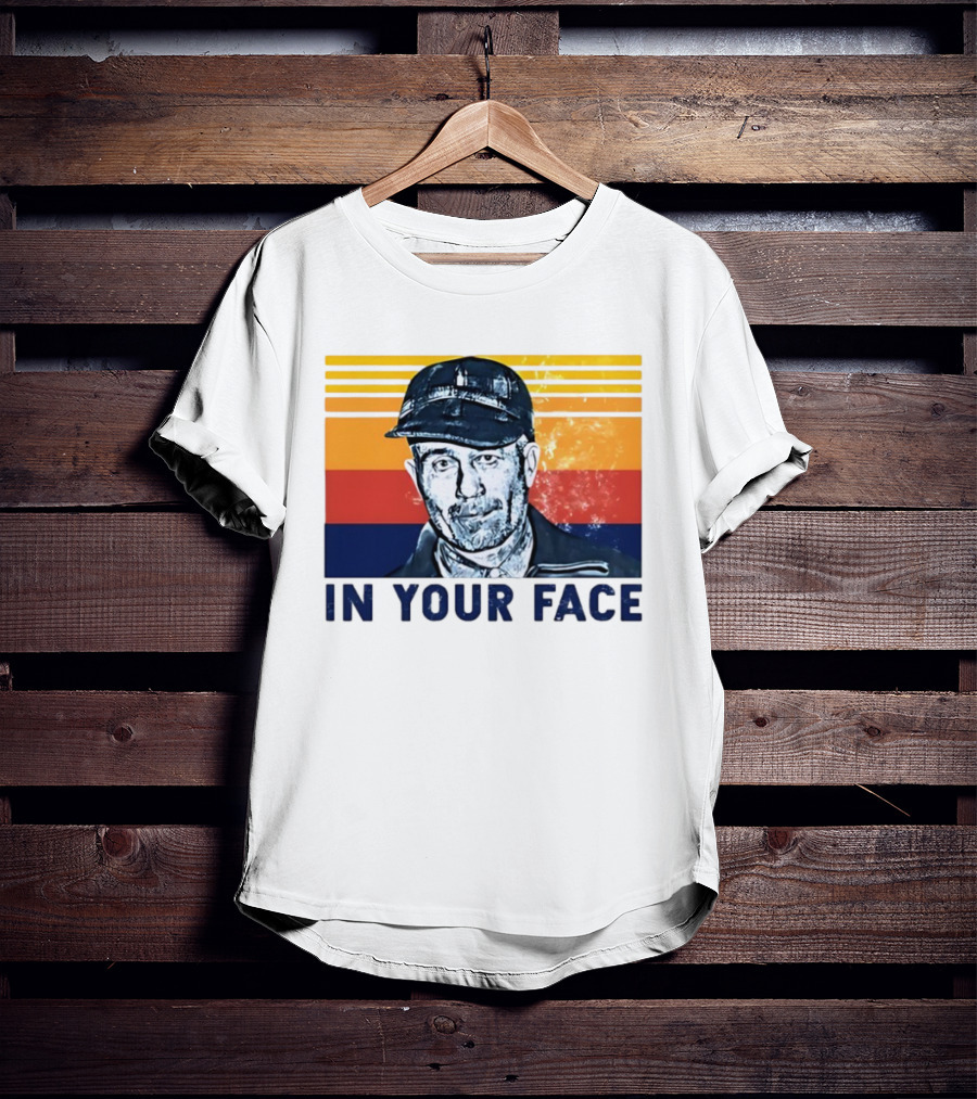 Ed Gein In Your Face T-Shirt