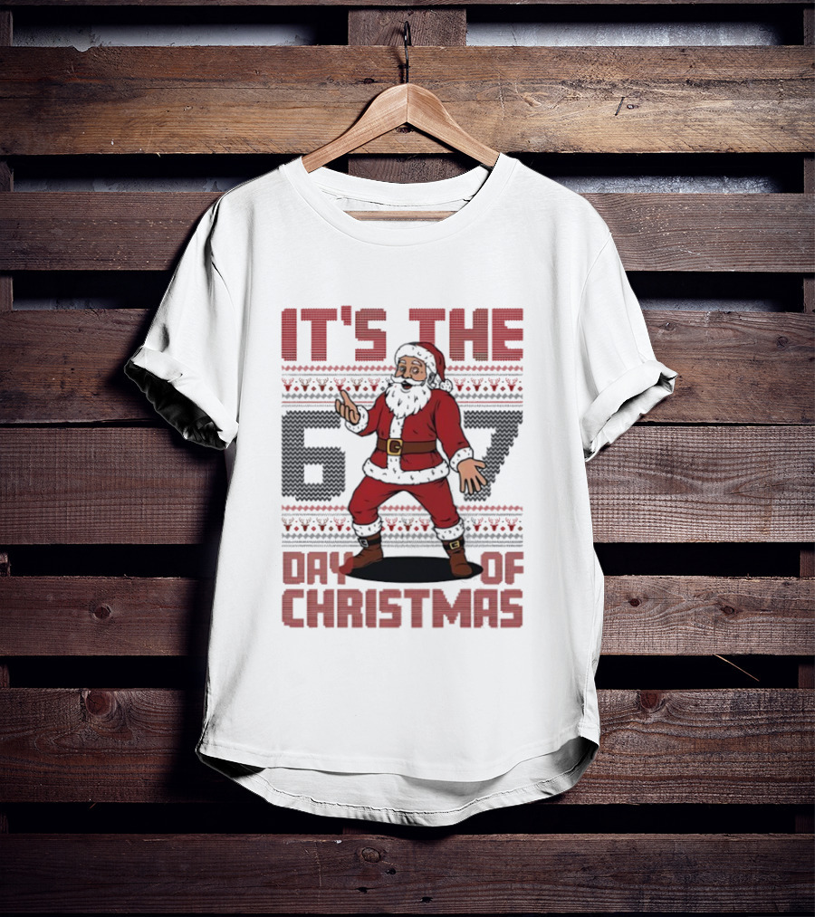 It's The 67 Day Of Christmas Santa Claus Funny T-Shirt