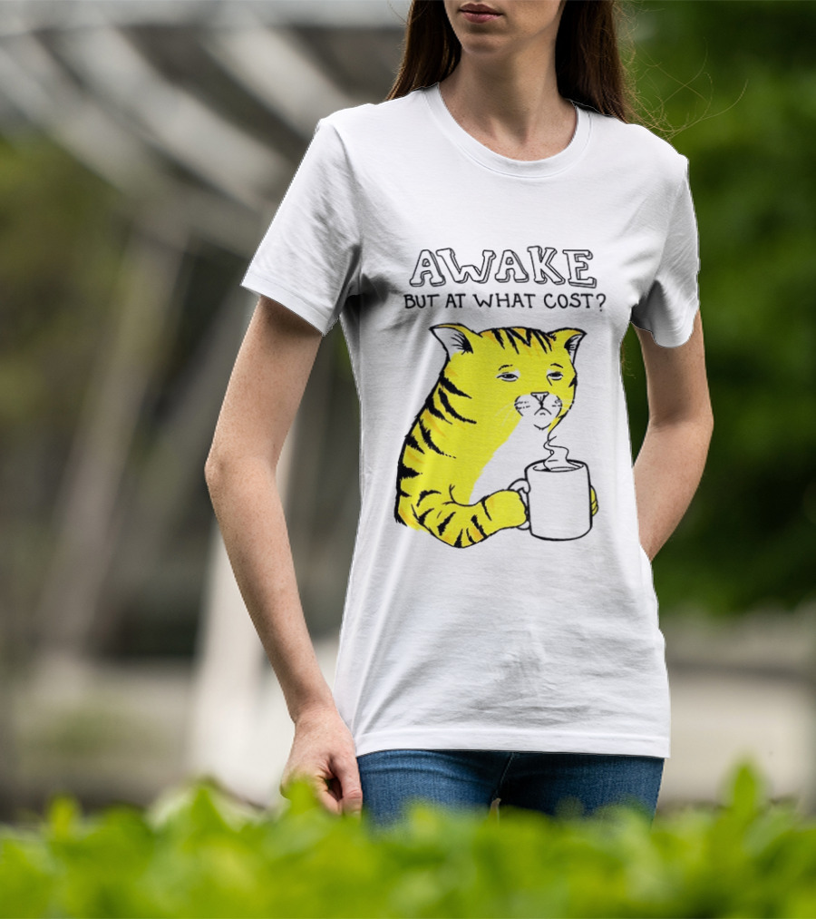 Awake At What Cost Tired Orange Cat Coffee T-Shirt