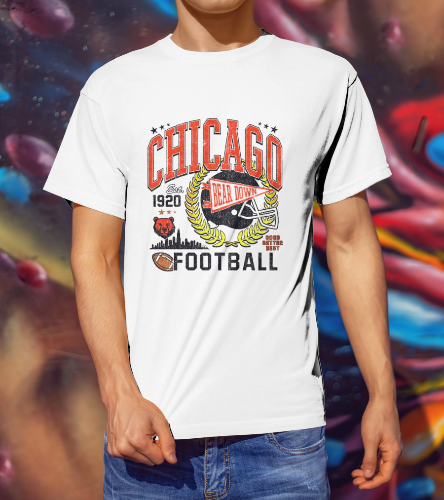 Chicago Bear Down 1920 Football Good Better Best T-Shirt
