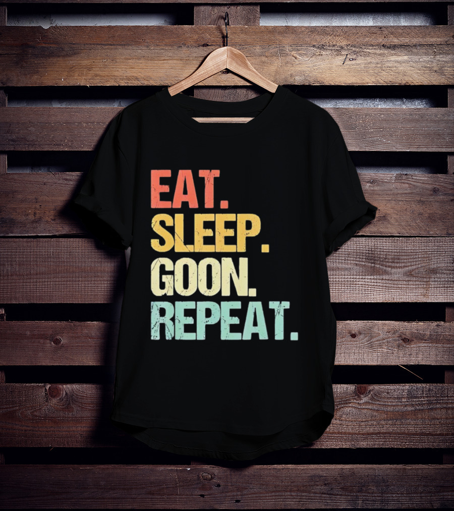 Eat Sleep Goon Repeat Retro Distressed Tees T-Shirt