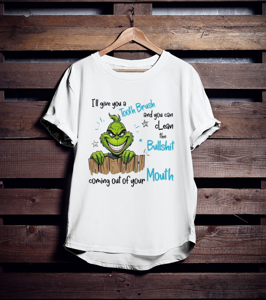 Grinch Tooth Fairy And Bullets Stay Out Of My Mouth T-Shirt