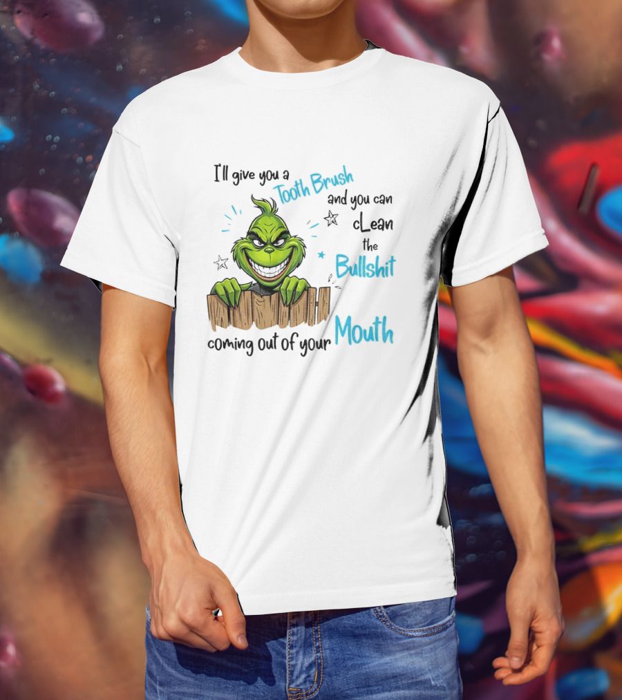 Grinch Tooth Fairy And Bullets Stay Out Of My Mouth T-Shirt