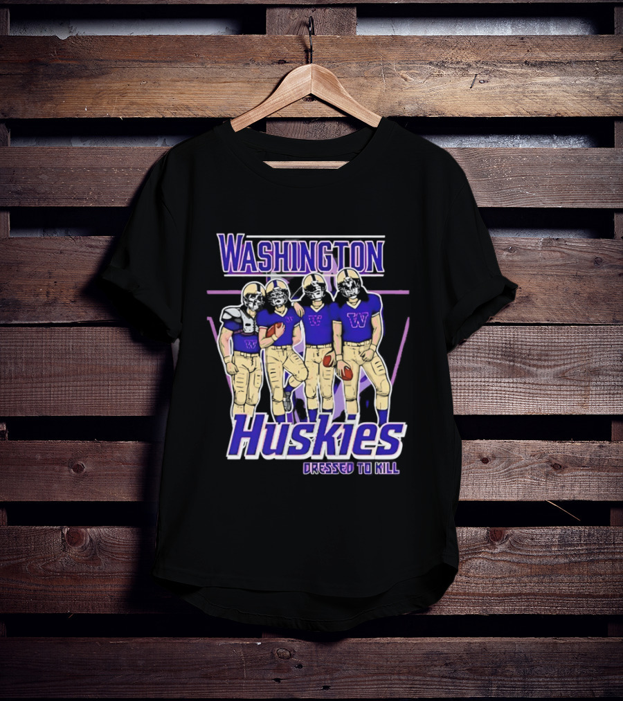Washington Huskies Dressed To Kill Football Team T-Shirt