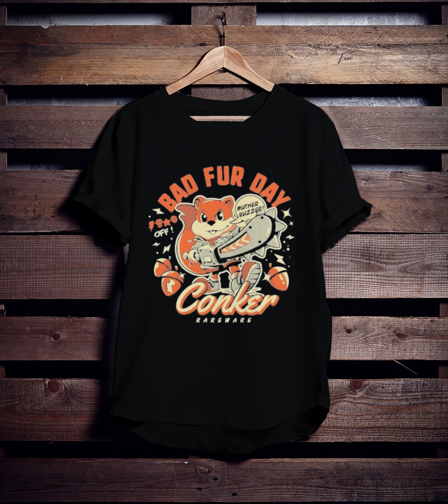 Conker Bad Fur Day Rareware Muther Buzzer Chainsaw Squirrel T-Shirt