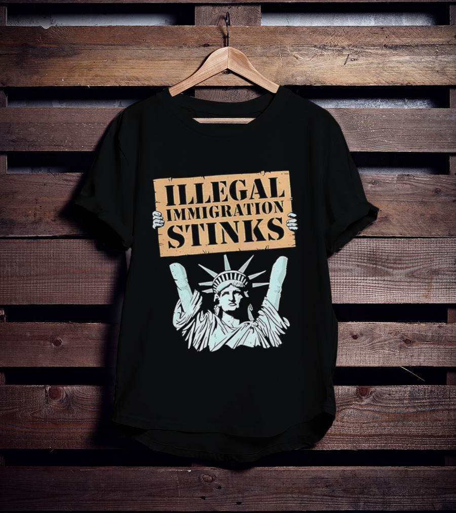 Illegal Immigration Stinks Liberty Protest T-Shirt