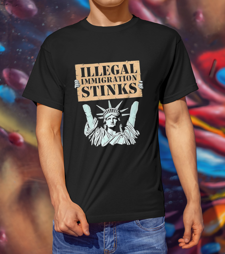 Illegal Immigration Stinks Liberty Protest T-Shirt