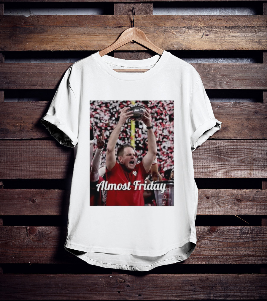 Almost Friday Coach Curt Cignetti Ohio State Victory Celebration T-Shirt