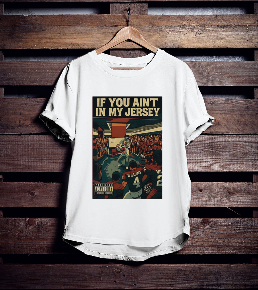 If You Aint In My Jersey Locker Room T-Shirt