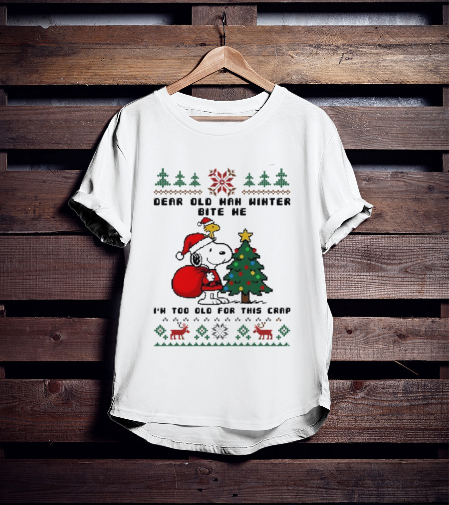 Snoopy Woodstock Dear Old Man Winter Bite Me I'm Too Old For This Christmas T-Shirt