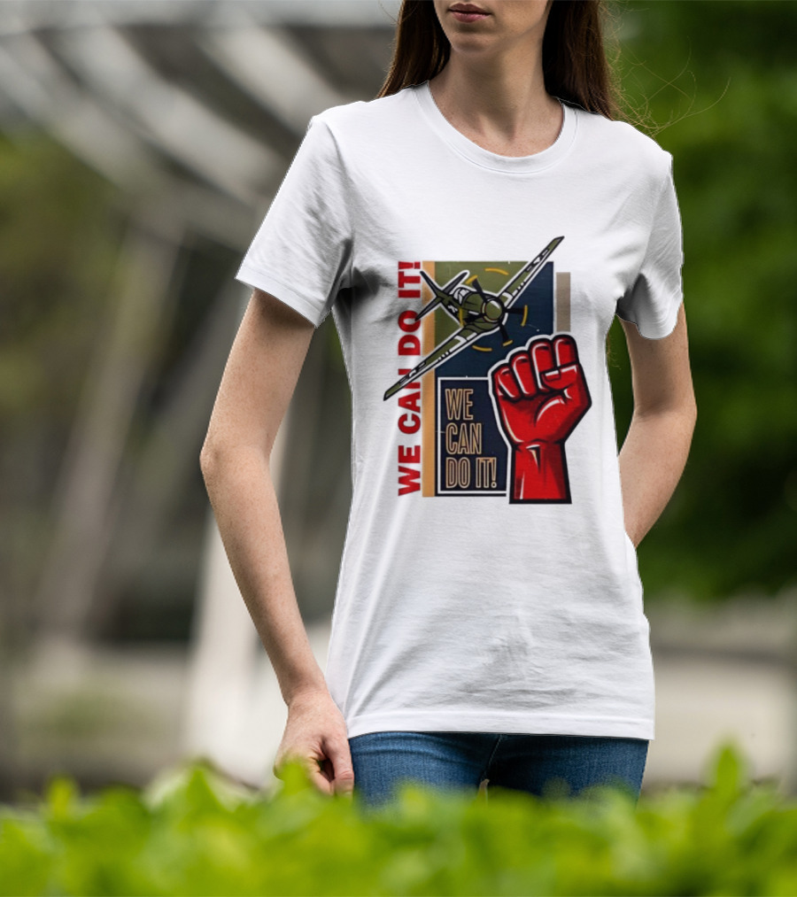 We Can Do It Fist And Plane Motivation T-Shirt